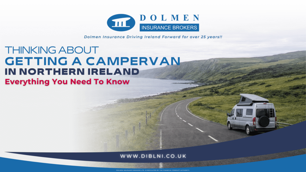 image for blog with picture of campervan driving on right and text on left saying "thinking about getting a campervan in Northern Ireland"