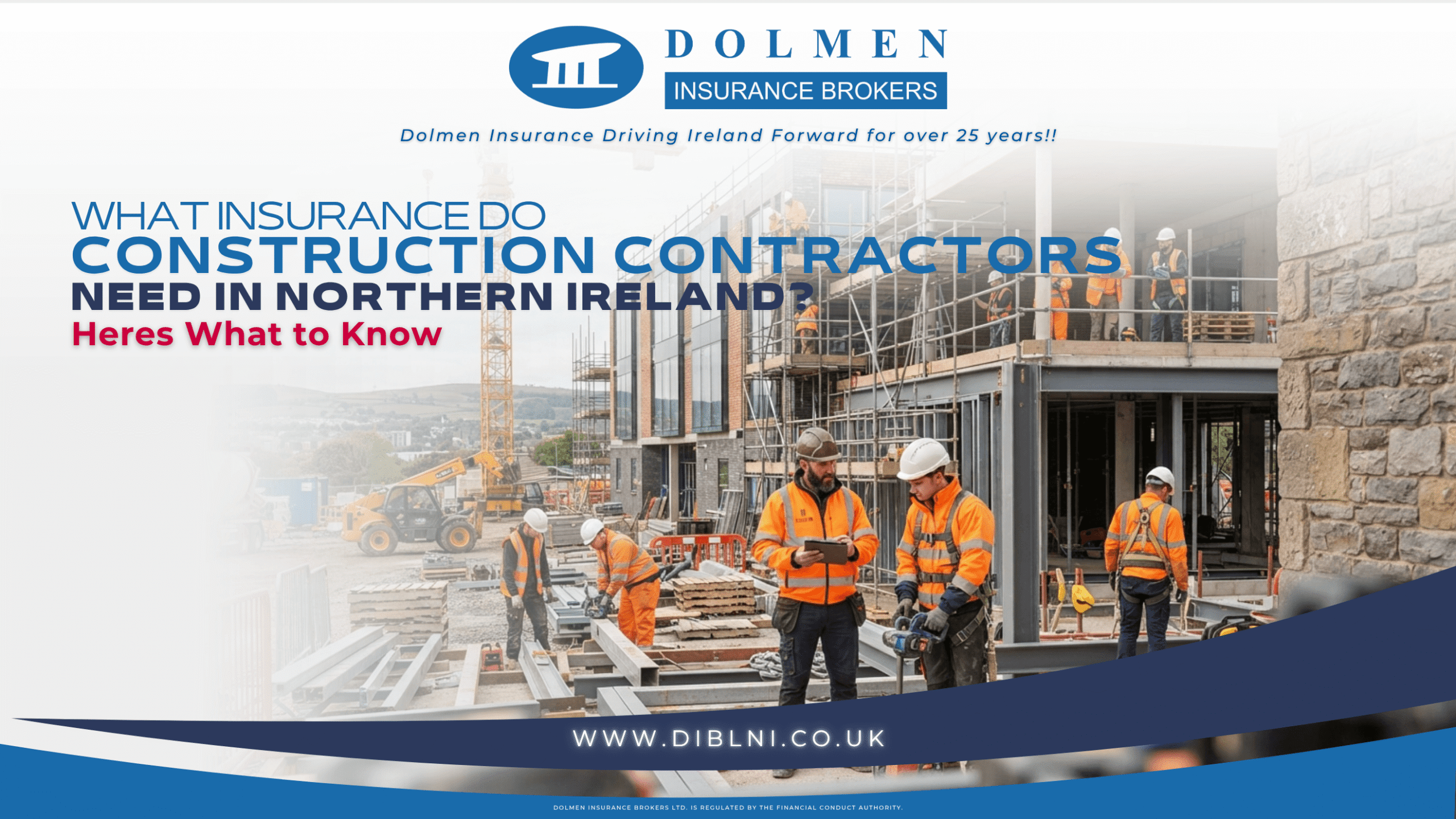Blog Image for blog. Picture of construction workers with text on left saying "What insurance do Construction Contractors"